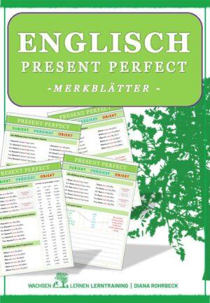 Übersicht Present Perfect. Erstellt von Wachsenlernen LRS Förderung online.